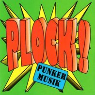 Plock! - Punker Musik 7" (1996) + Aufkleber / DIY-Punk aus München