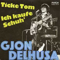 7"DELHUSA, Gjon · Ticke Tom (RAR 1977)