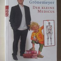 Dietrich Grönemeyer: Der kleine Medicus