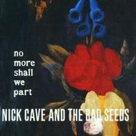 NIck Cave- no more shall we part-CD