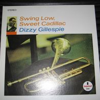 Dizzy Gillespie - Swing Low, Sweet Cadillac °°°LP DMM