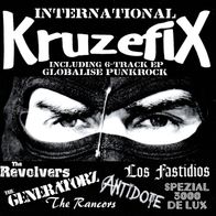 V/ A - Kruzefix International 7" (Rancors, The Generatorz, Antidote, Los Fastidios)