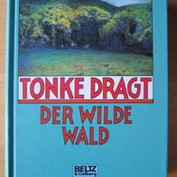 Der wilde Wald - Tonke Dragt - gebundene Ausgabe - Abenteuer Roman - 416 Seiten