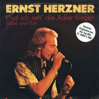 7"HERZNER, Ernst · Und ich seh die Adler fliegen (Ebbe und Flut) (CV RAR 1985)