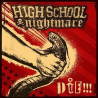 Highschool Nightmare - Die !!! LP (2011) + OIS / True Rebel Records / Hamburg Punk