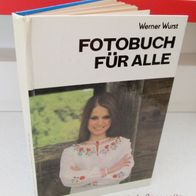 DDR Bücher * Fotobuch für alle * Werner Wurst - VEB Fotokinoverlag 1985