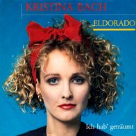 7"BACH, Kristina · Eldorado (RAR 1989)