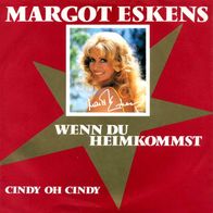 7"ESKENS, Margot · Wenn du heimkommst (RAR 1992)