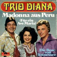 7"TRIO DIANA · Madonna aus Peru (RAR 1978)