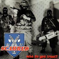 Scarred - Who do you trust ? 7" (2001) Skit Records / US HC-Punk