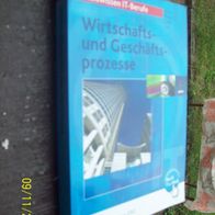 Wirtschafts- und Geschäftsprozesse / Basiswissen IT-Berufe - Wirtschafts- und Gesch