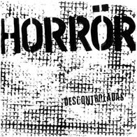 Horrör - Descontroladas LP (2007) + OIS / Crust-Punk / HC-Punk aus Spanien