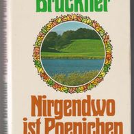 Roman " Nirgendwo ist Poenischen " von Christine Brückner