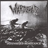 Wardead - Intensified Resistance 7" (1997) HC-Punk / Crust-Punk aus Frankreich