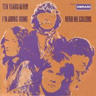 Ten Years After - I´m Going Home / Hear Me Calling - 7" - Deram DM 221 (D) 1968