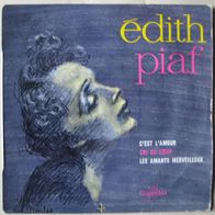 Edith Piaf - c´est l´amour, cri du coeur, les amants merveilleux - 7"/ Single /45 rpm