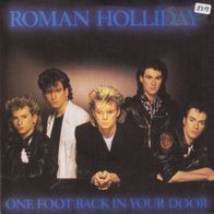 7" Vinyl Roman Holiday - One Foot back in Your Door #