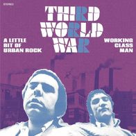 Third World War - A Little Bit Of Urban Rock / Working....- 7" - Fly BUG 11 (UK) 1971
