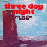 Three Dog Night - Joy To The World / I Can Hear...- 7" - Probe 1C 006-92 358 (D) 1971