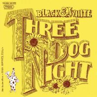 Three Dog Night - Black & White / Freedom For The.- 7" - Probe 1C 006-93 670 (D) 1972