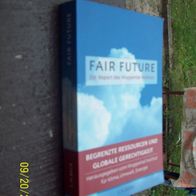 Fair Future - Begrenzte Ressourcen und globale Gerechtigkeit