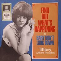Tiffany With The Thoughts - Find Out What´s Happening - 7" - Odeon O 23 244 (D) 1966