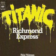 Titanic - Richmond Express / Heia Valenga - 7" - CBS S 1670 (D) 1973