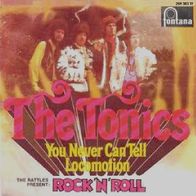 The Tonics - You Never Can Tell / Locomotion - 7" - Fontana 269 383 TF (D) 1968
