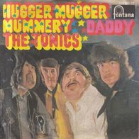 The Tonics - Hugger Mugger Mummery / Daddy - 7" - Fontana 269 399 TF (D) 1967