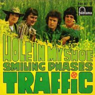 Traffic - Hole In My Shoe / Smiling Phases -7"- Fontana 269 361 TF (D)1967 S. Winwood