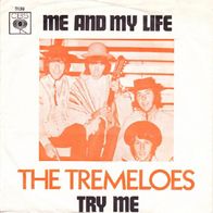 Tremeloes - Me And My Life / Try Me - 7" - CBS 5139 (NL) 1970