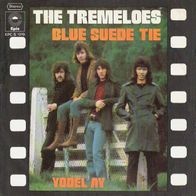 Tremeloes - Blue Suede Tie / Yodel Ay - 7" - Epic EPC S 1019 (D) 1972