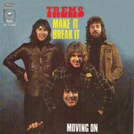 Tremeloes - Make It Break It / Moving On - 7" - Epic EPC S 1660 (D) 1973
