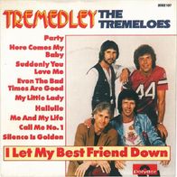 Tremeloes - Tremedley / I Let My Best Friend Down - 7" - Polydor 2002 107 (D) 1981
