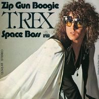 T. Rex - Zip Gun Boogie / Space Boss - 7" - Ariola 13 745 AT (D) 1974