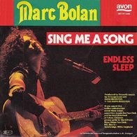 Marc Bolan - Sing Me A Song / Endless Sleep - 7" - Avon INT 111.568 (D) 1981 T. Rex
