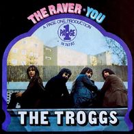 The Troggs - The Raver / You - 7" - Page One 14 747 AT (D) 1970