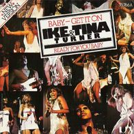 Ike & Tina Turner - Baby, Get It On / Ready For You Baby - 7" - UA 35 766 (D) 1974