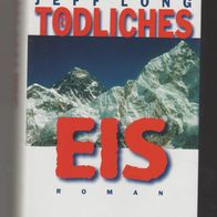 Tödliches Eis - Jeff Long