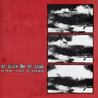 V/ A - Be quick or be dead 7" (D.I.A., Assel, Left In Ruins, Last Security, Acursed)