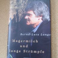Magermilch und lange Strümpfe - Bernd-Lutz Lange - 1. Auflage 1999