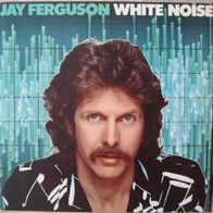 Jay Ferguson - white noise - LP - 1982 - ( Ex Spirit )