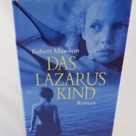 Robert Mawson - Das Lazarus Kind (Lazaruskind)