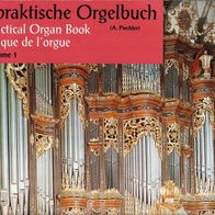 Das praktische Orgelbuch Band 1 Arthur Piechler