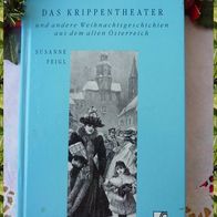 Das Krippentheater und andere Weihnachtsgeschichten aus dem alten Österreich
