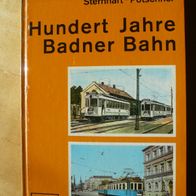 Hundert Jahre Badner Bahn