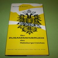 Zeman, Der Zusammenbruch des Habsburgerreiches 1914-1918
