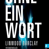 Linwood Barclay: Ohne ein Wort - ISBN: 9783548267432 - Krimis/ Thriller aus USA