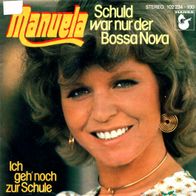 7"MANUELA · Schuld war nur der Bossa Nova (RAR 1980)