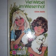 Viel Wirbel im Wiesenhof von EDDA BARS Schneiderbuch